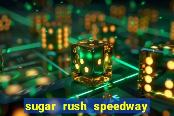 sugar rush speedway download android